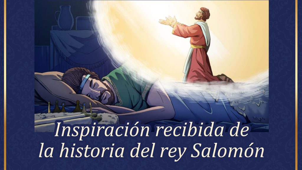 Inspiración recibida de la historia del rey Salomón