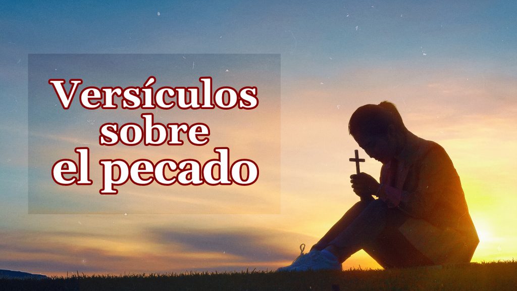 Versículos sobre el pecado