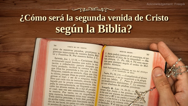 ¿Cómo será la segunda venida de Cristo según la Biblia?