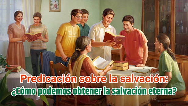 ¿Cómo podemos obtener la salvación eterna?