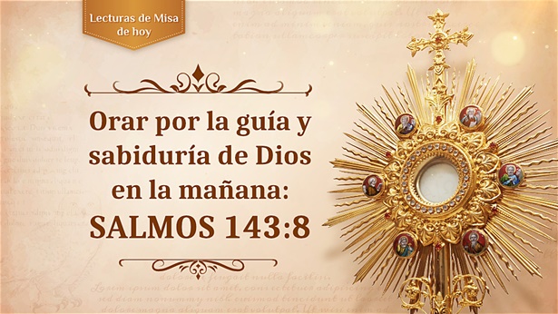 Orar por la guía y sabiduría de Dios en la mañana: Salmos 143:8